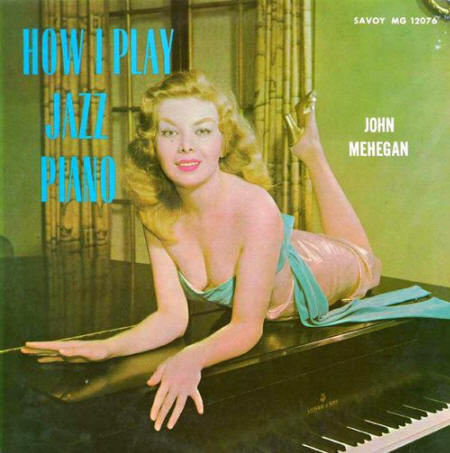 How I Play Jazz Piano by John Mehegan (Album; Savoy; Savoy 12076): Reviews,  Ratings, Credits, Song list - Rate Your Music