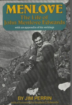 Menlove: The Life of John Menlove Edwards with an Appendix of His Writings  by Jim Perrin